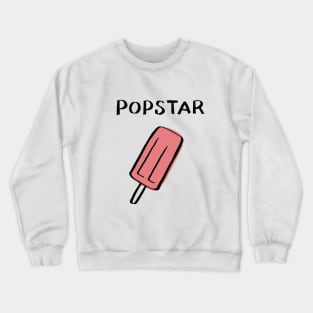 Popstar Crewneck Sweatshirt